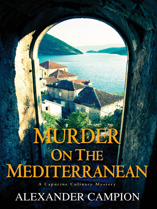 Title details for Murder on the Mediterranean by Alexander Campion - Available